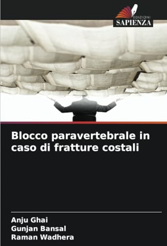 Blocco paravertebrale in caso di fratture costali: DE von Edizioni Sapienza
