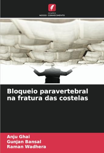 Bloqueio paravertebral na fratura das costelas: DE von Edições Nosso Conhecimento