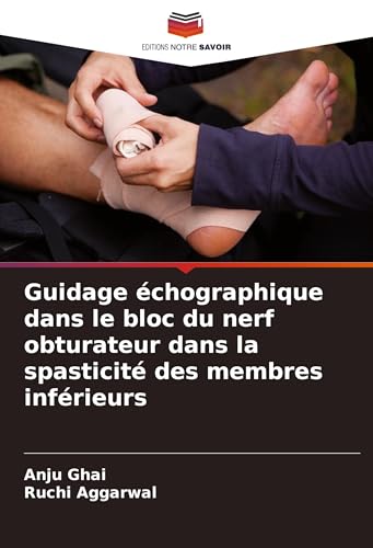 Guidage échographique dans le bloc du nerf obturateur dans la spasticité des membres inférieurs