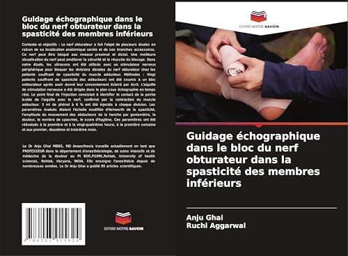 Guidage échographique dans le bloc du nerf obturateur dans la spasticité des membres inférieurs von Editions Notre Savoir