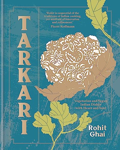 Tarkari: Vegetarian and Vegan Indian Dishes With Heart and Soul von Kyle Books
