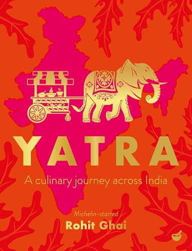 Yatra: A culinary journey across India von Nourish