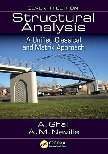 Structural Analysis: A Unified Classical and Matrix Approach, Seventh Edition von CRC Press
