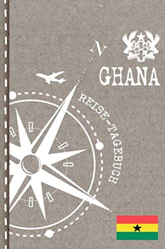 Ghana Reisetagebuch: Reise Tagebuch zum Selberschreiben, ca. A5 - Journal Dotted Punkteraster, Bucket List für Urlaub, Ferien Trip Tour, Auslandsjahr, Auswanderer - Notizbuch Dot Grid punktiert von Independently published