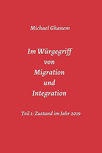 Im Würgegriff von Migration und Integration Im Würgegriff von Migration und Integration