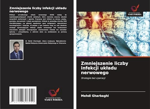 Zmniejszenie liczby infekcji uk¿adu nerwowego: Strategie bez operacji von Wydawnictwo Nasza Wiedza