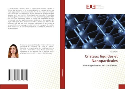 Cristaux liquides et Nanoparticules: Auto-organisation et stabilisation von Éditions universitaires européennes