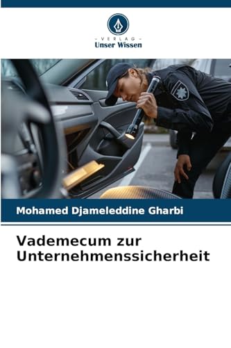Vademecum zur Unternehmenssicherheit von Verlag Unser Wissen