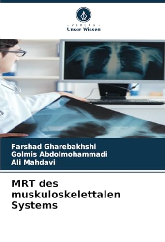 MRT des muskuloskelettalen Systems von Verlag Unser Wissen