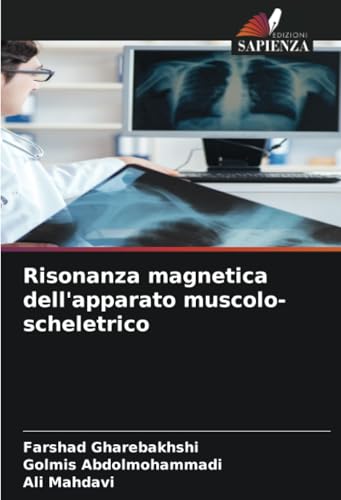 Risonanza magnetica dell'apparato muscolo-scheletrico von Edizioni Sapienza