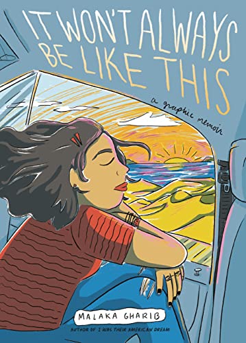 It Won't Always Be Like This: A Graphic Memoir von Ten Speed Press