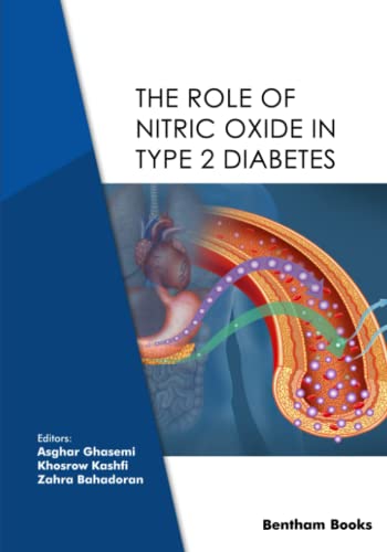 The Role of Nitric Oxide in Type 2 Diabetes The Role of Nitric Oxide in Type 2 Diabetes von Bentham Science Publishers