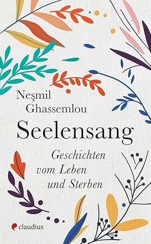 Seelensang: Geschichten vom Leben und Sterben