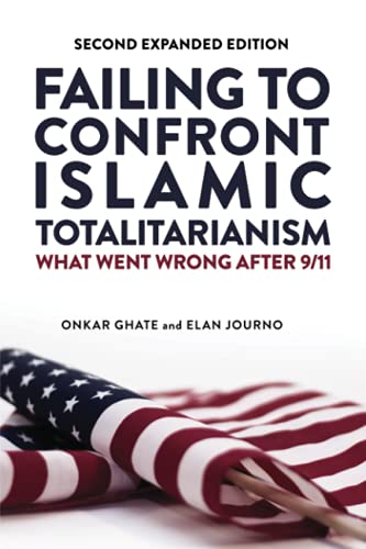 Failing To Confront Islamic Terrorism: What Went Wrong After 9/11