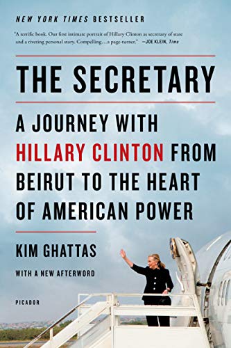 Secretary: A Journey with Hillary Clinton from Beirut to the Hear von Picador USA