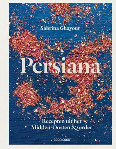 Persiana: recepten uit het Midden-Oosten en verder: recepten uit het Midden-Oosten & verder Persiana: recepten uit het Midden-Oosten en verder: recepten uit het Midden-Oosten & verder von Good Cook Publishing