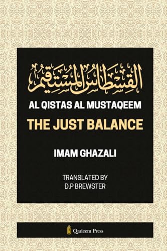 Al Qistas Al Mustaqeem - The Just Balance von Qadeem Press