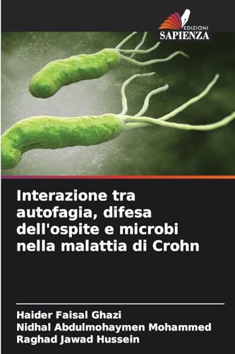 Interazione tra autofagia, difesa dell'ospite e microbi nella malattia di Crohn von Edizioni Sapienza