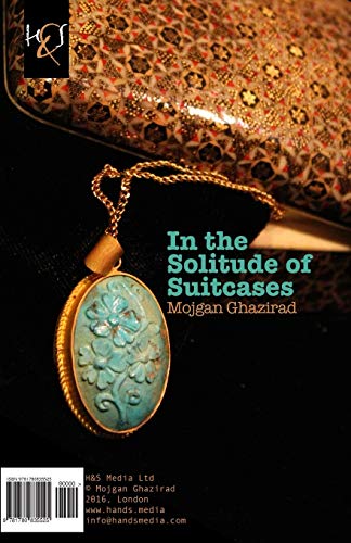 In the Solitude of Suitcases: Dar Khalvat-e Chamedan-ha