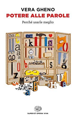 Potere alle parole. Perché usarle meglio (Super ET. Opera viva) von Einaudi