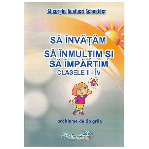 Sa Invatam Sa Inmultim Si Sa Impartim. Probleme De Tip Grila. Clasele 2-4 von Hyperion