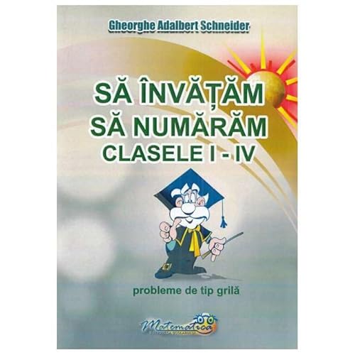 Sa Invatam Sa Numaram. Probleme De Tip Grila. Clasele 1-4 von Hyperion