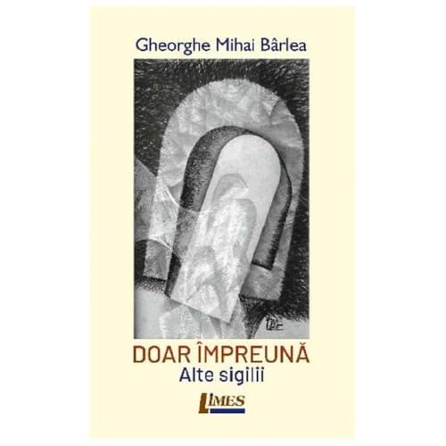 Doar Impreuna. Alte Sigilii Doar Impreuna. Alte Sigilii von Limes