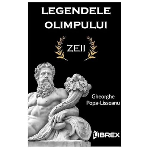 Legendele Olimpului. Zeii