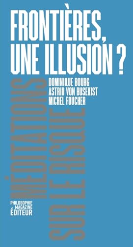 Frontières, une illusion ?: Méditations sur le risque