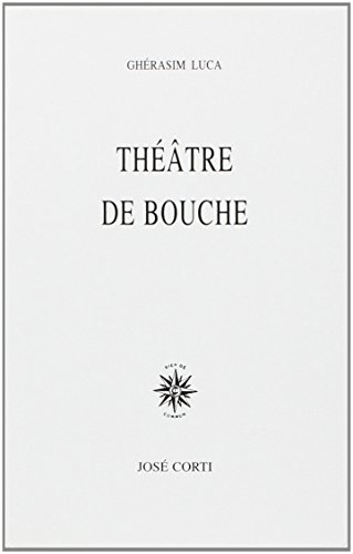 Théâtre de bouche (Domaine Français) von José Corti Editions