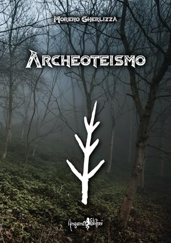 Archeoteismo von Anguana Edizioni