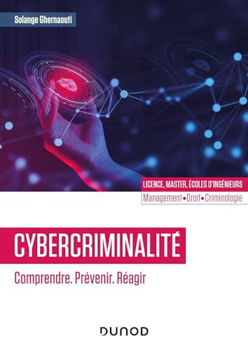 Cybercriminalité : Comprendre. Prévenir. Réagir von DUNOD