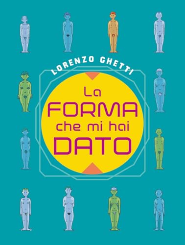 La forma che mi hai dato (Coconino cult) von Coconino Press