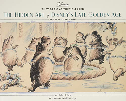 They Drew as They Pleased Vol. 3: The Hidden Art of Disney's Late Golden Age (The 1940s - Part Two) (Art of Disney, Cartoon Illustrations, Books about Movies) (Disney x Chronicle Books, Band 3) von Chronicle Books