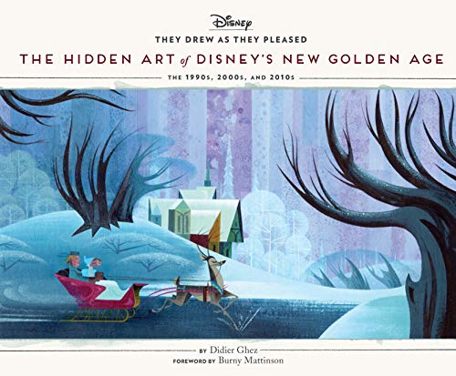 They Drew as They Pleased Volume 6: The Hidden Art of Disney's New Golden Age (Disney x Chronicle Books) von Chronicle Books