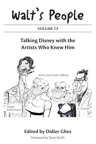 Walt's People : Volume 13: Talking Disney with the Artists Who Knew Him Walt's People : Volume 13: Talking Disney with the Artists Who Knew Him von Theme Park Press