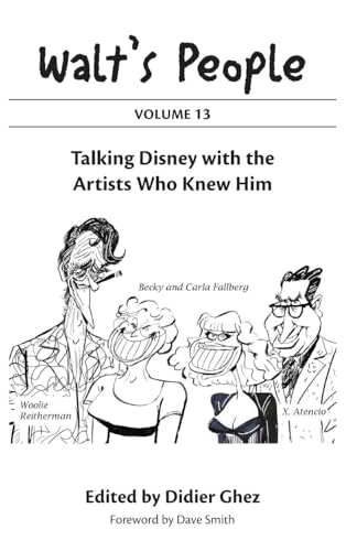 Walt's People: Volume 13: Talking Disney with the Artists Who Knew Him von Theme Park Press