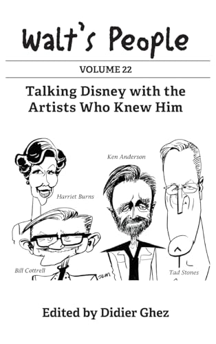 Walt's People: Volume 22: Talking Disney with the Artists Who Knew Him Walt's People: Volume 22: Talking Disney with the Artists Who Knew Him von Theme Park Press