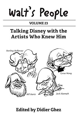 Walt's People: Volume 23: Talking Disney with the Artists Who Knew Him von Theme Park Press