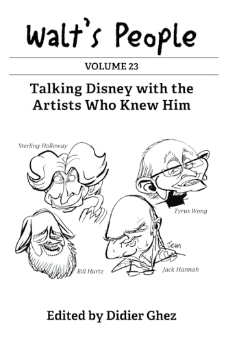Walt's People: Volume 23: Talking Disney with the Artists Who Knew Him von Theme Park Press