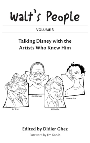 Walt's People: Volume 3: Talking Disney with the Artists Who Knew Him Walt's People: Volume 3: Talking Disney with the Artists Who Knew Him von Theme Park Press