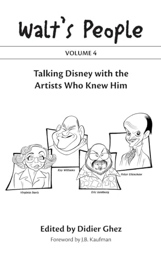 Walt's People: Volume 4: Talking Disney with the Artists Who Knew Him von Theme Park Press