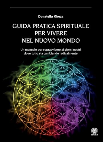 Guida pratica spirituale per vivere nel nuovo mondo von Psiche 2