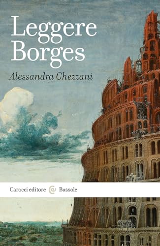 Leggere Borges (Le bussole) von Carocci