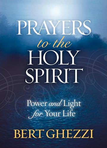 Prayers to the Holy Spirit: Power and Light for Your Life von Ingramcontent