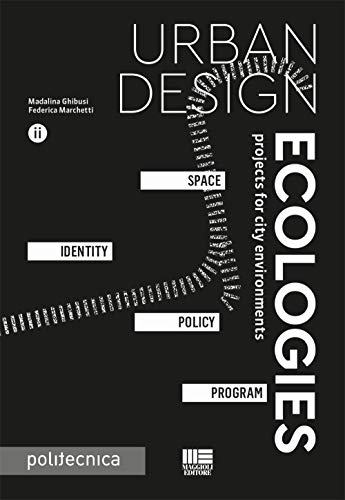 Urban design ecologies (Politecnica) von Maggioli Editore