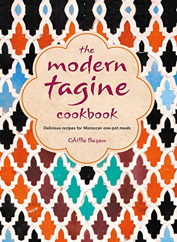 The Modern Tagine Cookbook: Delicious recipes for Moroccan one-pot meals von Ryland Peters & Small
