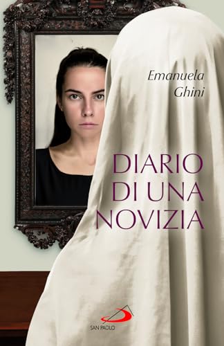 Diario di una novizia (Parole per lo spirito) von San Paolo Edizioni