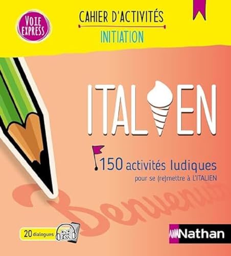 Italien - Cahier d'activités - Initiation (Voie express) 2024 von NATHAN