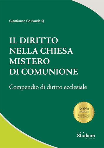 Il diritto nella chiesa mistero di comunione. Compendio di diritto ecclesiale (Tesi Gregoriana. Serie diritto canonico) von Studium